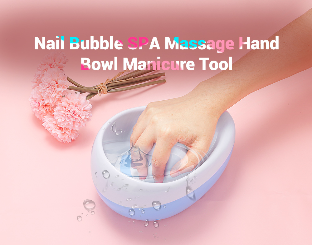 PZ - 203 Nail Bubble SPA Massage Hand Bowl Manicure Tool